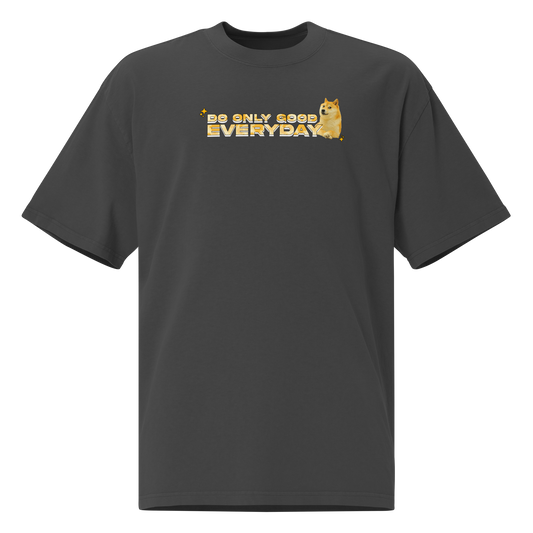 Do Only Good Everyday Evergreen Dark